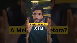 XTB: A Melhor Corretora?