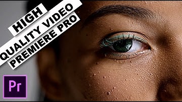 How to INCREASE VIDEO QUALITY in Adobe Premiere Pro