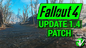 FALLOUT 4: Update 1.4 PATCH Notes! (New Features and Fixes)
