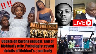 Update on Corona inquest, end of Mohbad's wife. Pathologist reveal details of Mohbad's ḍead bodý