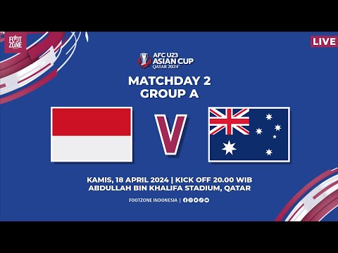 🔴LIVE TIMNAS U23 INDONESIA VS AUSTRALIA U23 | PIALA ASIA U23 QATAR 2024