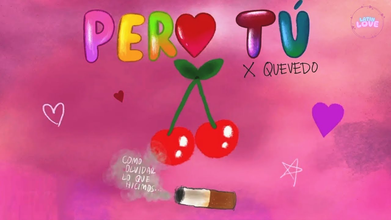 KAROL G, Quevedo - Pero Tú (Letra)