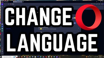 How to Change Language in Opera Browser