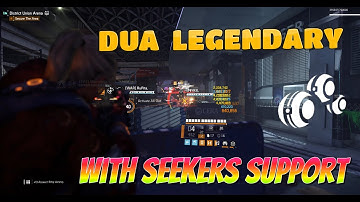 The Division 2 --- DUA Legendary run as support with SEEKERS :) --- random matchmaking in 24 min
