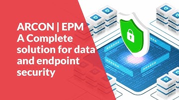 A complete solution for data and endpoint security - ARCON | Endpoint Privilege Management