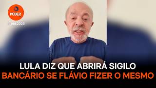 Lula says he will waive bank secrecy if Flávio does the same.