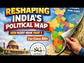 Reshaping India's political map, Class 8th New NCERT book part 1