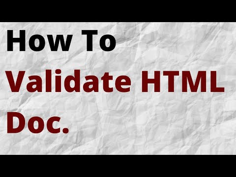 HTML Document Validation In Validator Site? Video #2.