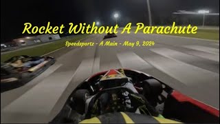 Rocket Without A Parachute - Speedsportz - A Main - May 9, 2024