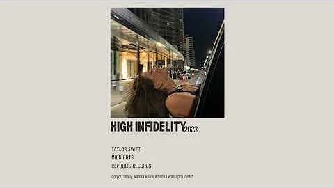 High Infidelity - Taylor Swift Sped Up