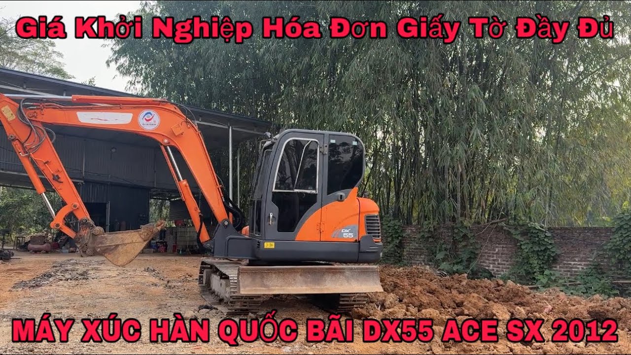 Máy Xúc Đào DOOSAN DX 55 ACE SX 2012 Máy Hàn Quốc Bãi Chưa Qua Sử Dụng Ở Việt Nam Giá Khởi Nghiệp
