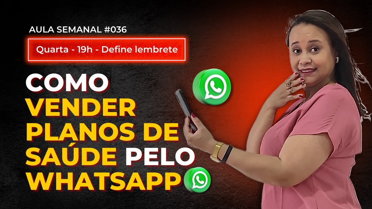 Como Vender Planos de Saúde Pelo WhatsApp 036 YouTube