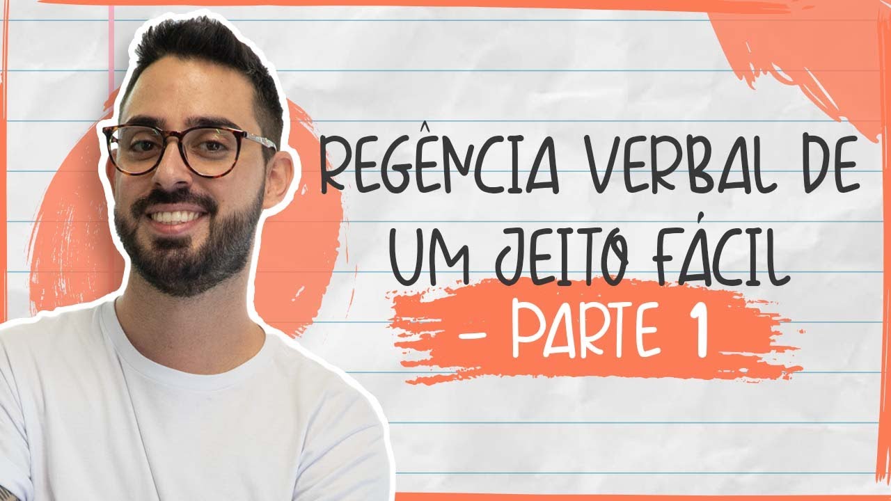 REGÊNCIA VERBAL DE UM JEITO FÁCIL - PARTE 1