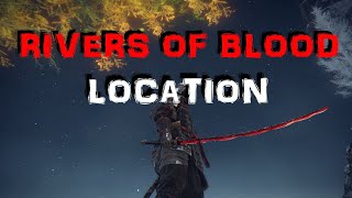 Elden Ring - Rivers of Blood (Katana) Location