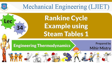 L 34 Rankine Cycle Example using Steam Tables 1 | Engineering Thermodynamics | Mechanical