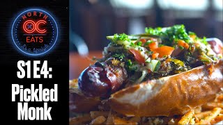 North Oc Eats S1E4 Pickled Monk