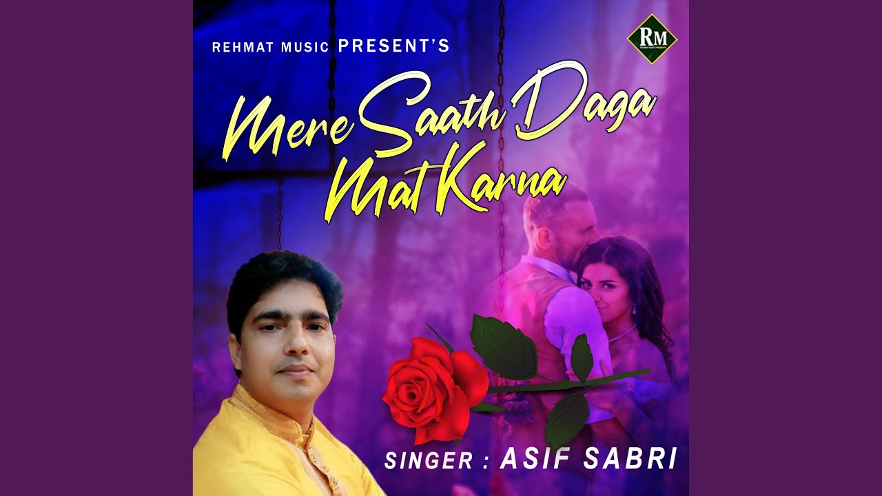 Mere Saath Daga Mat Karna YouTube