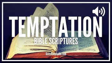 Bible Verses On Temptation | Effective Scriptures To Help Overcome Temptation