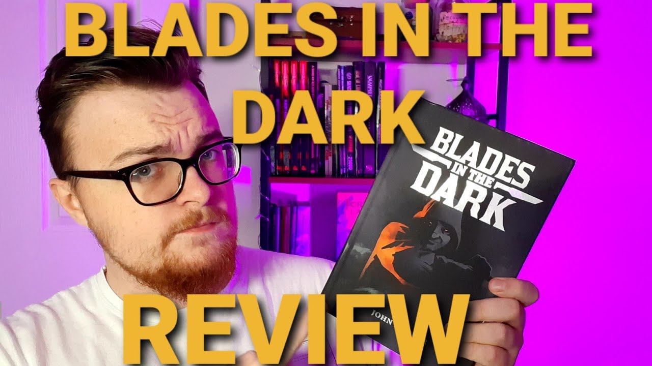 Blades in The Dark Review YouTube
