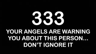 ✨333👼 Your Angels Are Warning You About THIS Person…⚠️Don’t Ignore It