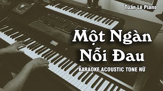 Một Ngàn Nỗi Đau Karaoke Tone Nữ | Văn Mai Hương | Tuấn Lê Piano