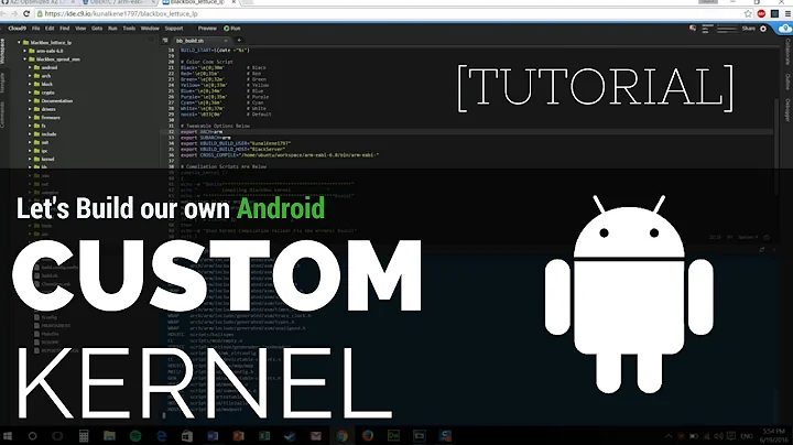 [Tutorial] Build a Custom Kernel For Your Android Device | Basics of Compiling