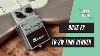 Boss Waza Craft TB-2w Tone Bender // Full Course Meal - YouTube