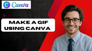 How to Make a GIF using Canva  (full guide)