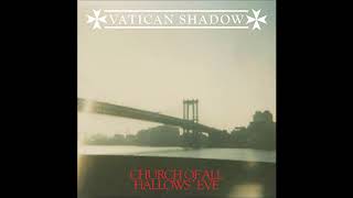 Vatican Shadow - Manhattan Is A Haunted City