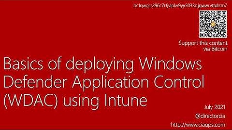 Basics of deploying Windows Defender Application Control (WDAC) using Intune