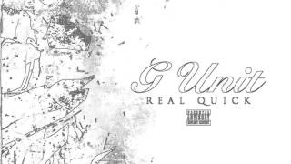 G-unit~Real quick