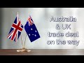 Australia & UK Conclude Second Round Of Brexit Trade Talks