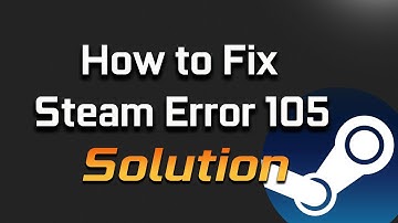 Fix Steam Error Code: -105. Unable to connect the server . Server may be offline in Windows 11/10