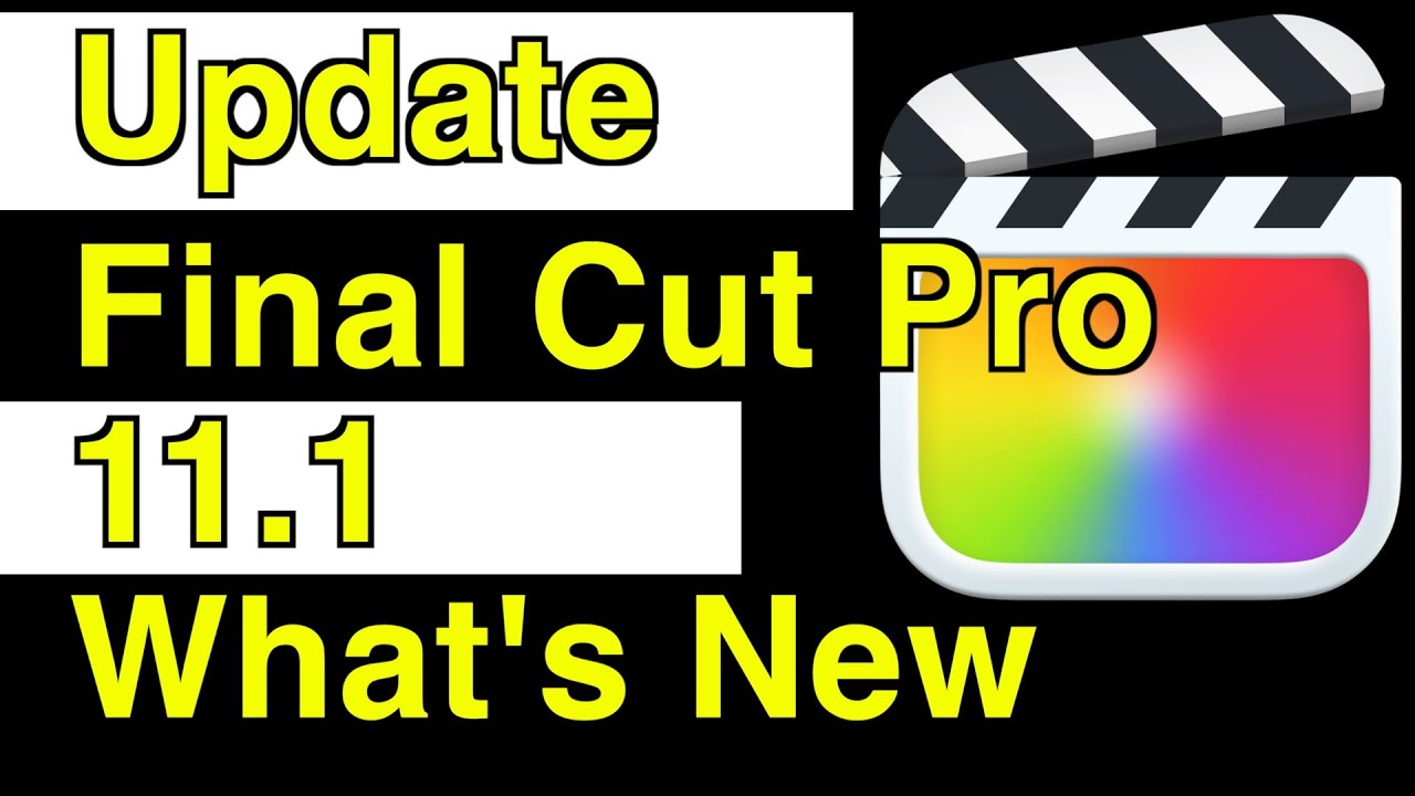 Latest Update Final Cut Pro 11.1 -The 7 best new features! - YouTube