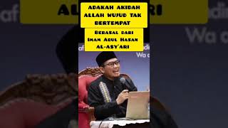 ALLAH WUJUD TAK BERTEMPAT ADAKAH OTENTIK DARI IMAM ABUL HASAN AL-ASY'ARI [ USTADZ NIDLOL MASYHUD ]