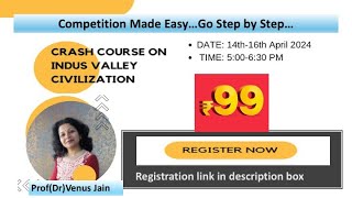 Crash Course: Indus Valley Civilization- Dr Veenus Jain