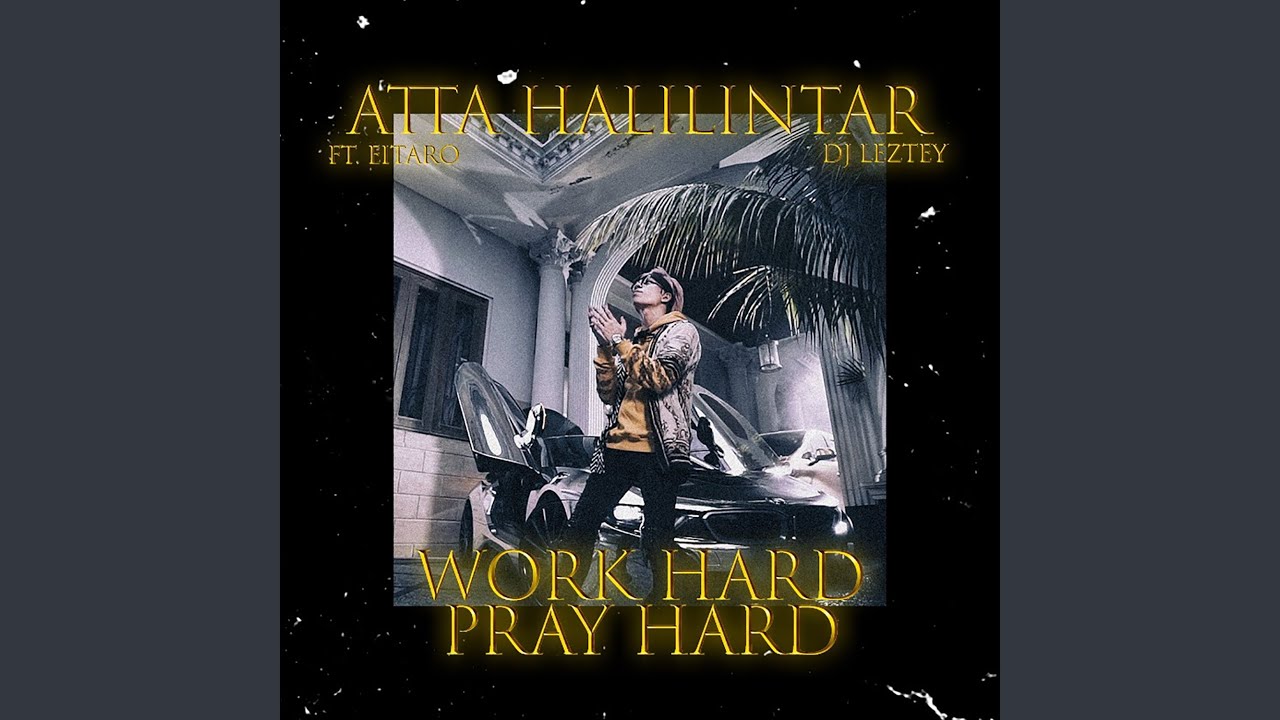 Work Hard Pray Hard (feat. Eitaro, Dj Leztey) - YouTube