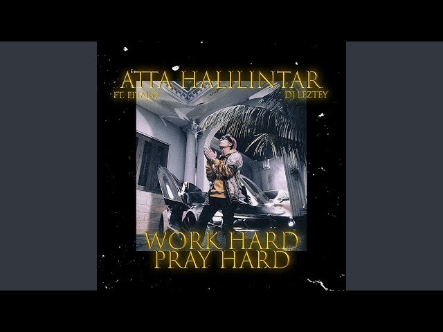 Work Hard Pray Hard (feat. Eitaro, Dj Leztey) - YouTube