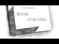 How To: Easy Corners for Bookbinding that look great - Tutorial