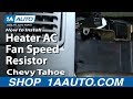 How to Replace Blower Motor Resistor 1995-2000 Chevy Tahoe