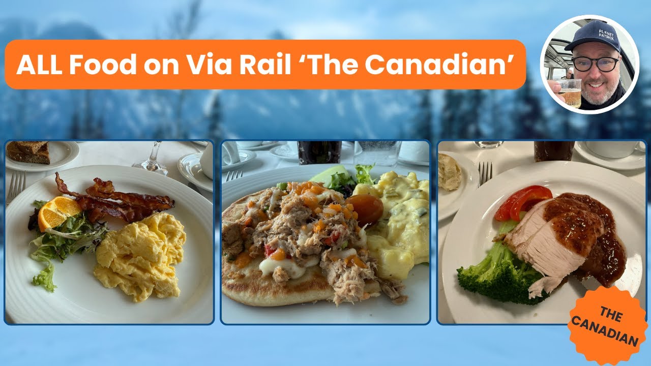 What I Ate on VIA Rail The Canadian Sleeper: 3 Fresh Meals + Snacks!