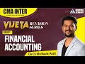 FINANCIAL ACCOUNTING REVISION -03 | CMA INTER JUNE -24 | VIJETA BATCH | BY CA CS SHRIKANT PATIL