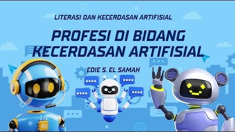 17. Literasi dan Etika Kecerdasan Artifisial - Profesi di Bidang Kecerdasan Artifisial - KKA Fase E