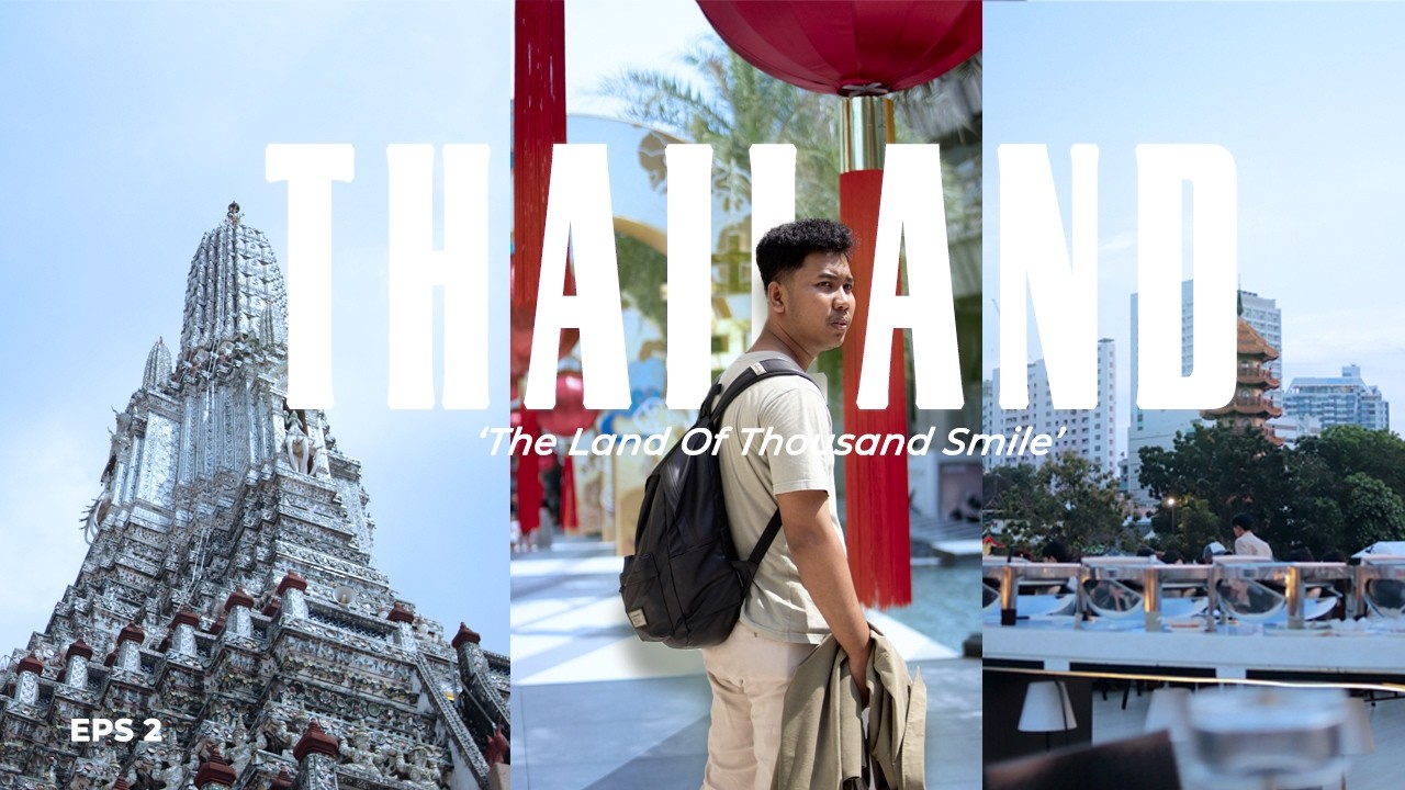 First Trip Abroad: Perjalanan Tak Terlupakan Ke Negeri Gajah Putih - Thailandᴛʜ