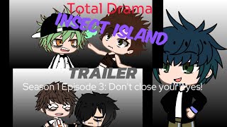 Total Drama Insect Island Season 1 Episode 3: Don't close your eyes! TRAILER