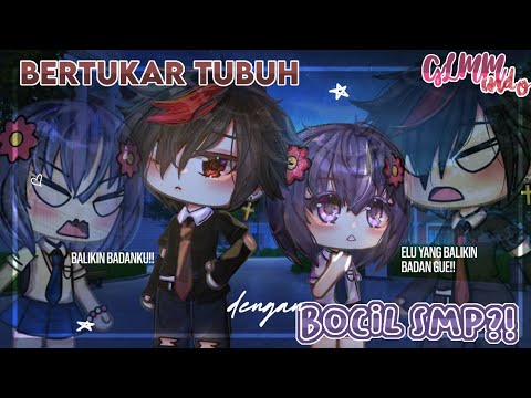 Swapping Bodies With a Junior High School Kid?!||Gacha Life Indonesia||GLMM Indo