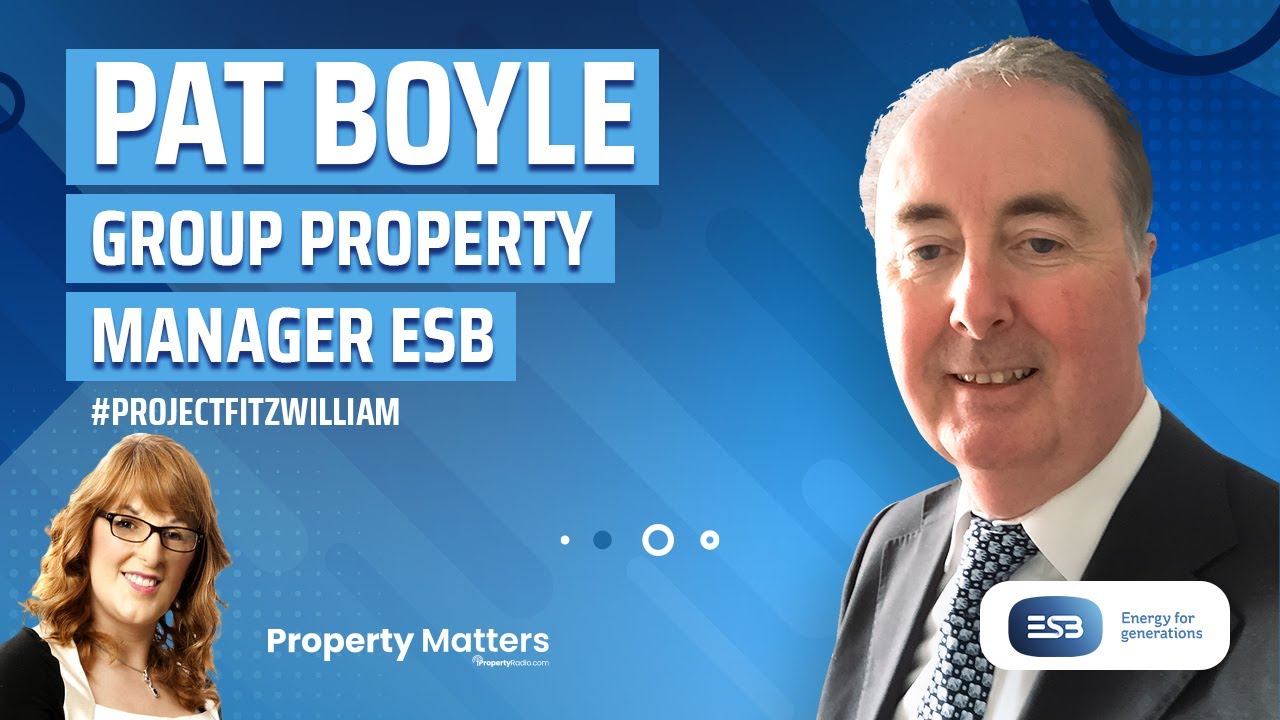 ESB Ireland: Pat Boyle, Head of Group Property, Strategy & Development at ESB on iPropertyRadio