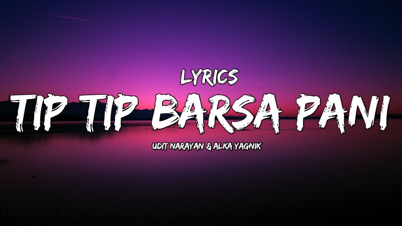 Lyrics :- Tip Tip Barsa Pani : Sooryavanshi | Akshay Kumar, Katrina K |Rohit Shetty | Melodic Lyrics