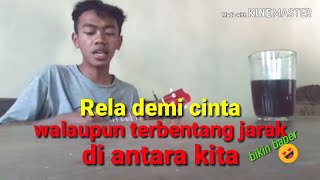 Story WhatsApp Rela demi cinta || bikin baper