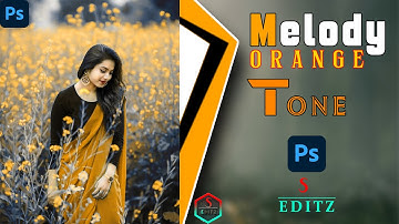 Melody Orange Tone Color Editing In Photoshop \\ Oranmge  Colour Grade